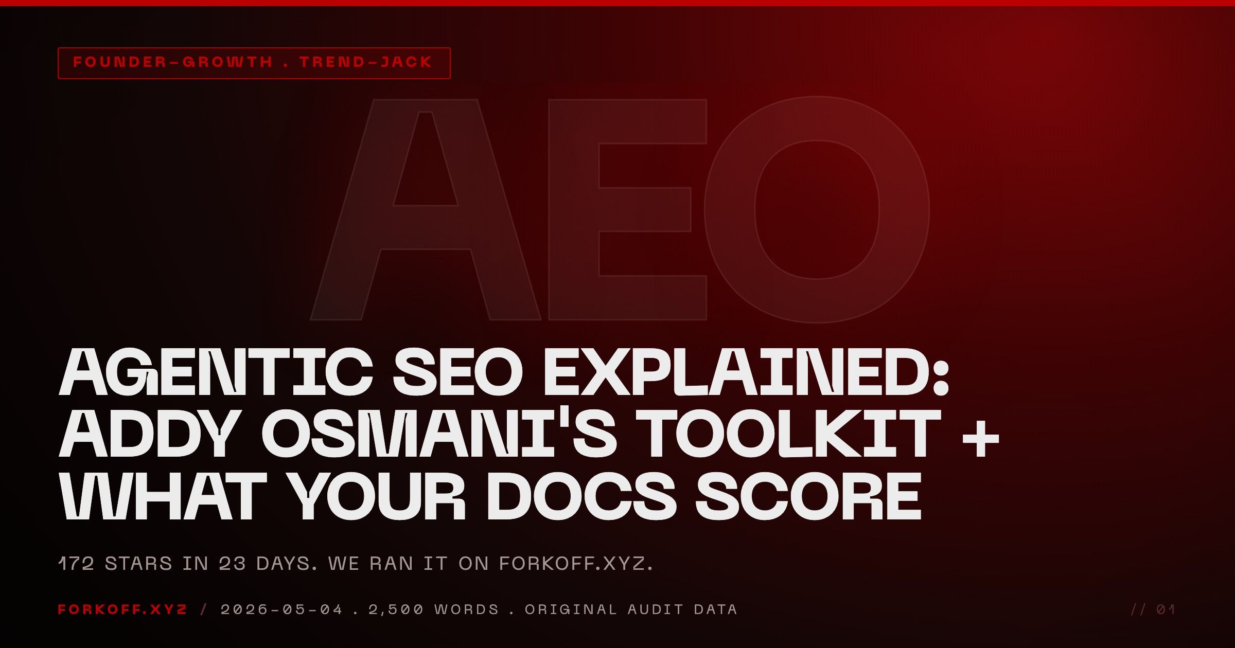 Agentic SEO Explained: Addy Osmani's Toolkit + What Your Docs Score