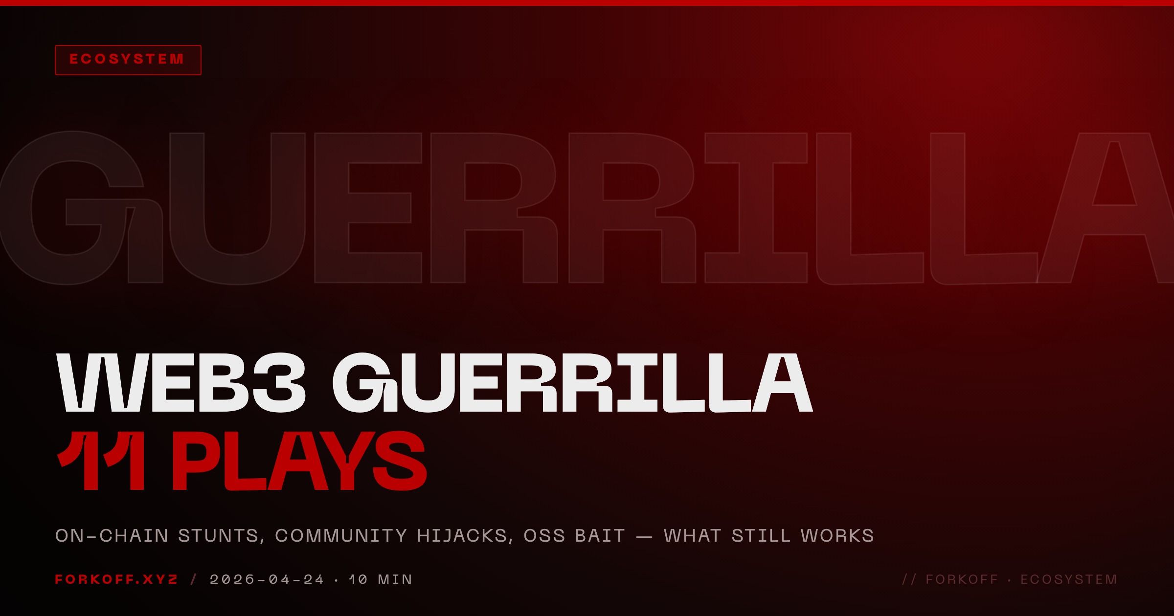 Guerrilla Marketing in Web3: 11 Plays That Still Work