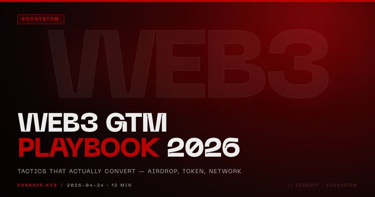 Web3 GTM Playbook 2026: Tactics That Actually Convert