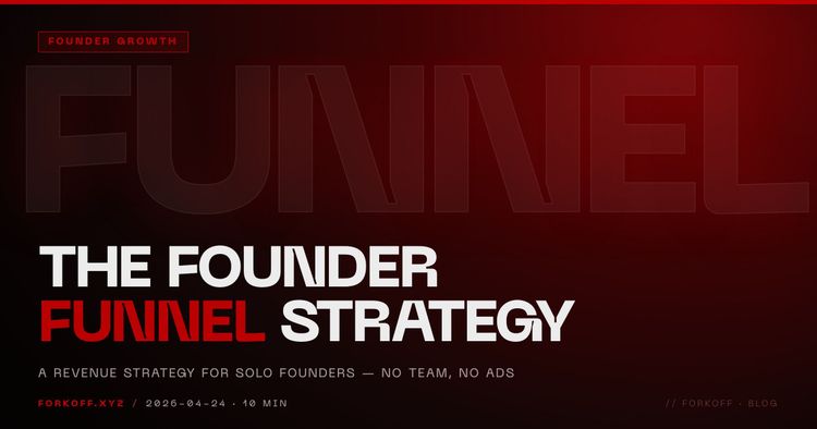 The Founder Funnel: A Revenue Strategy for Solo Founders