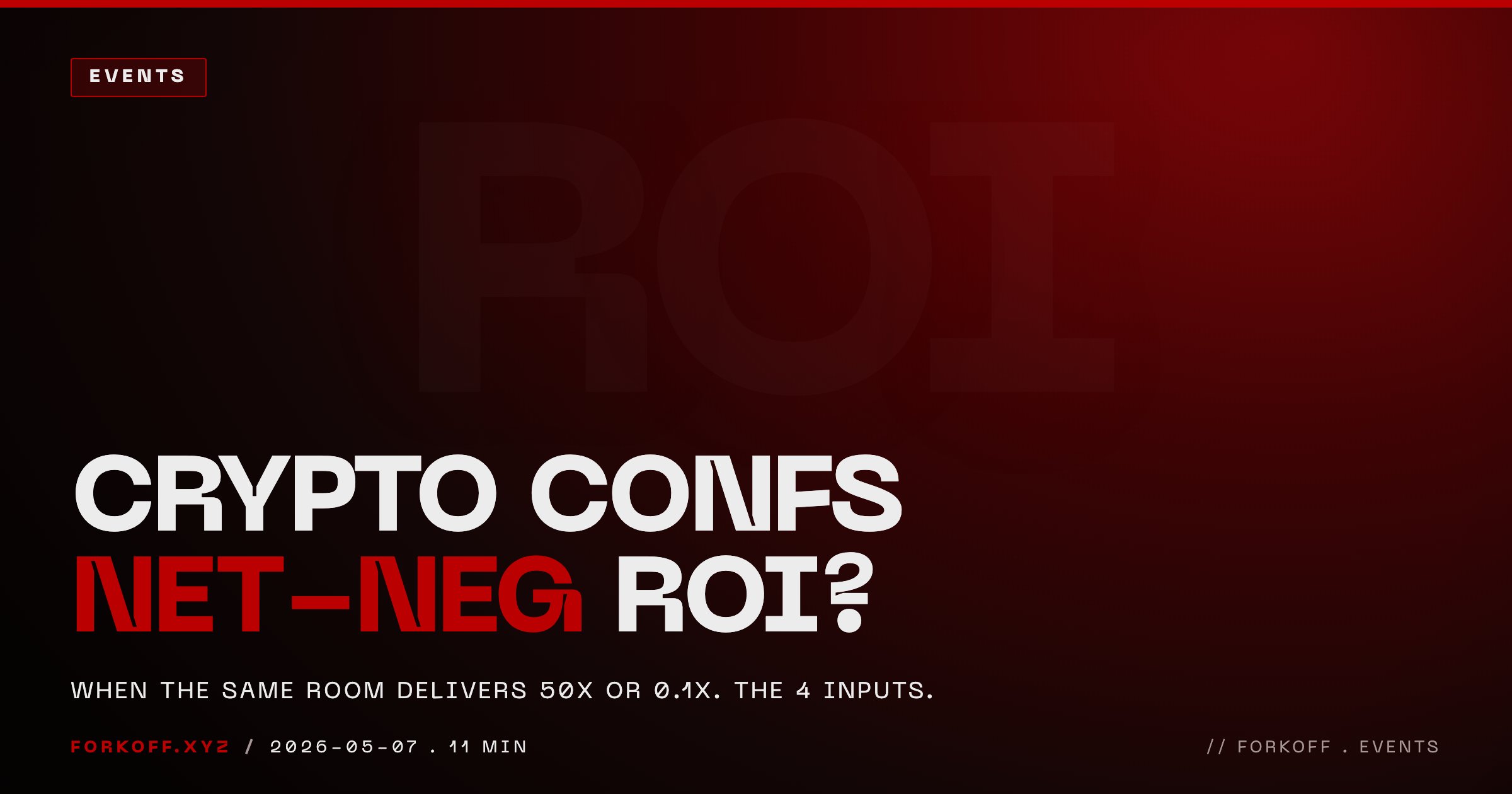 Are Crypto Conferences Worth It? An Operator's Math on the Net-Negative-ROI Debate (2026)