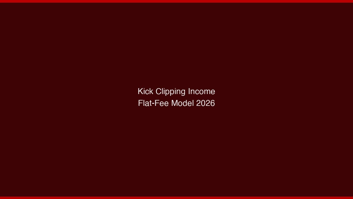 Kick clipper flat fee range and deal structure 2026