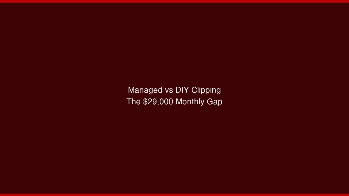 Managed clipping vs DIY income ceiling comparison 2026
