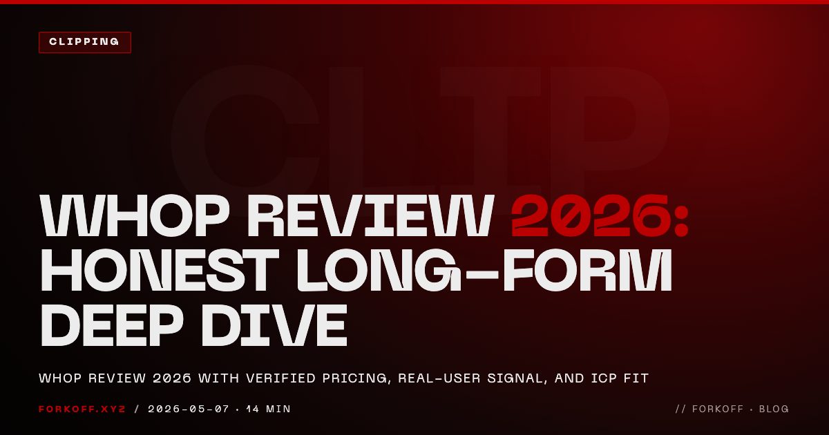 Whop Review 2026: Honest Long-Form Deep Dive