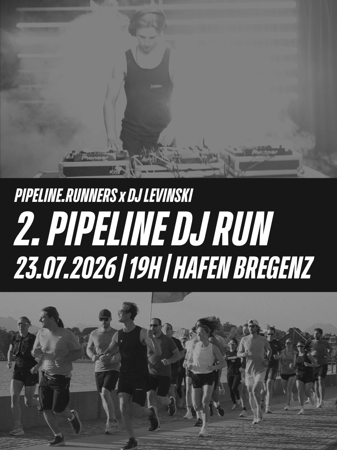PIPELINE DJ RUN - Bregenz