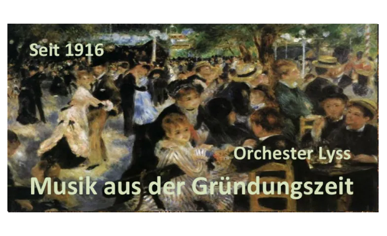 Orchester Lyss - Musik aus der Gründungszeit