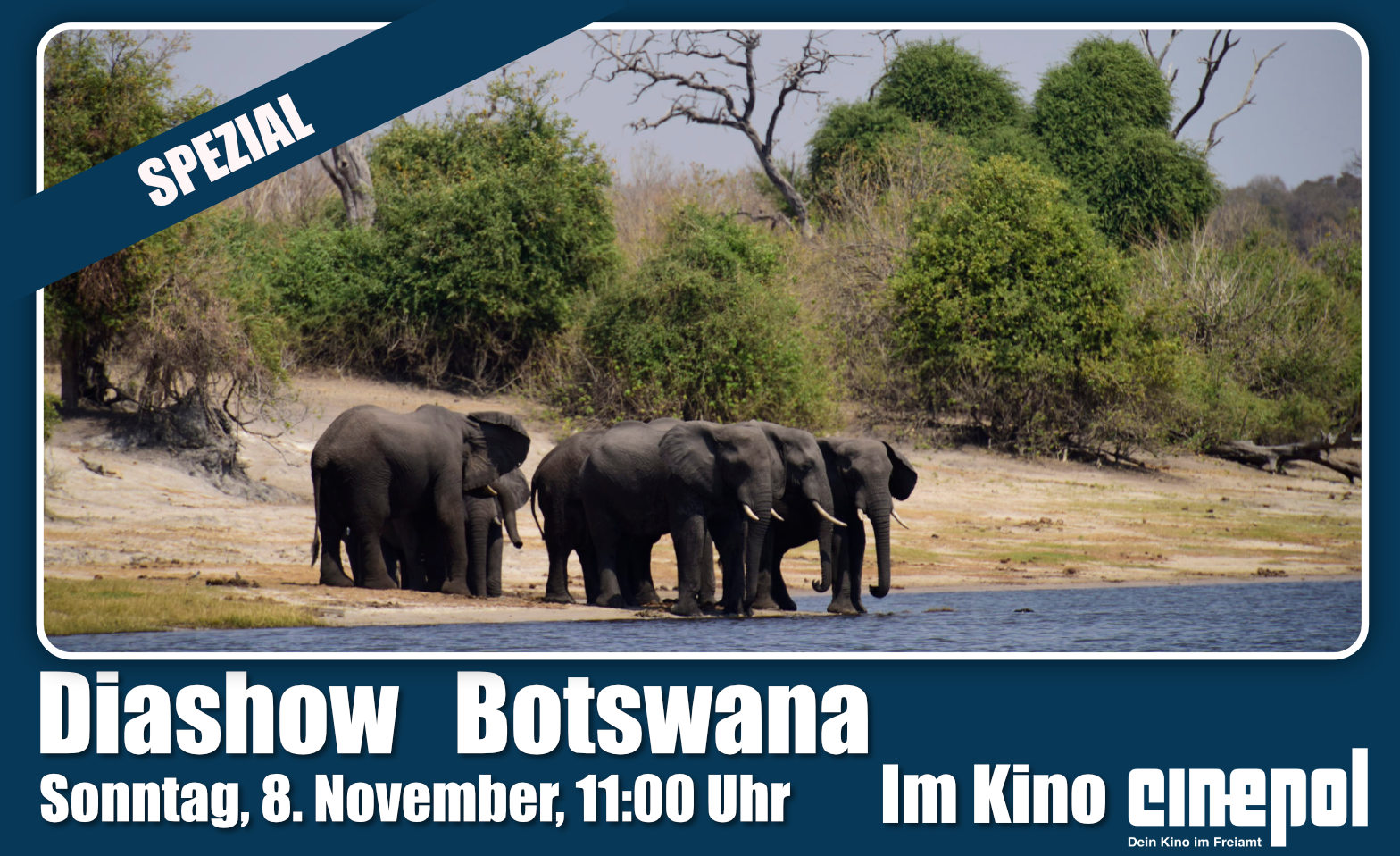 Diashow BOTSWANA im Kino Cinepol, Autorin anwesend