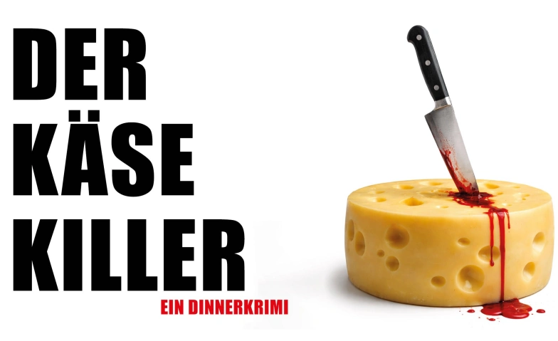 Dinner Krimi  «Der Käse Killer»