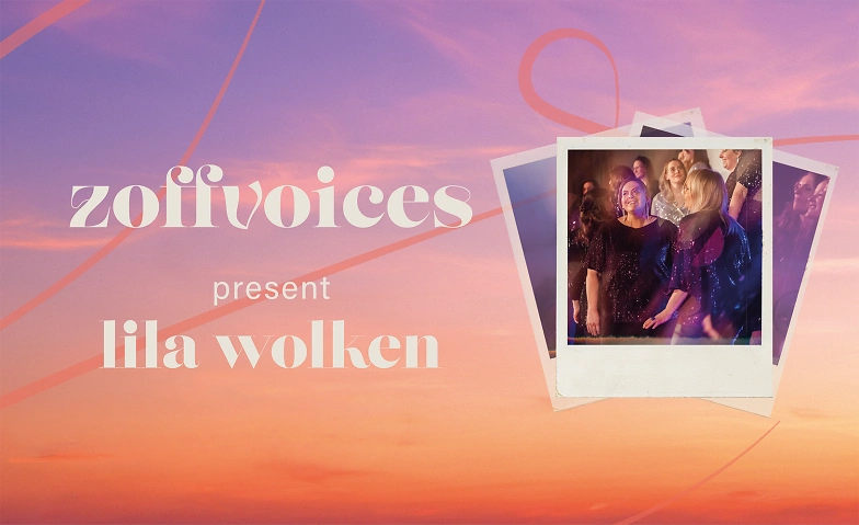zoffvoices present Lila Wolken