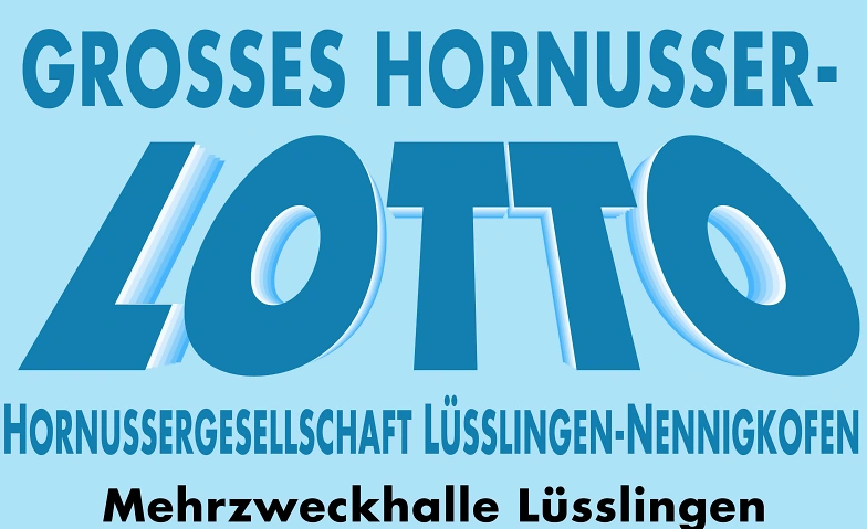 Grosses HORNUSSER-LOTTO, HG Lüsslingen-Nennigkofen
