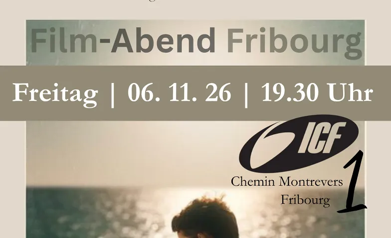 Film-Abend ICF Fribourg