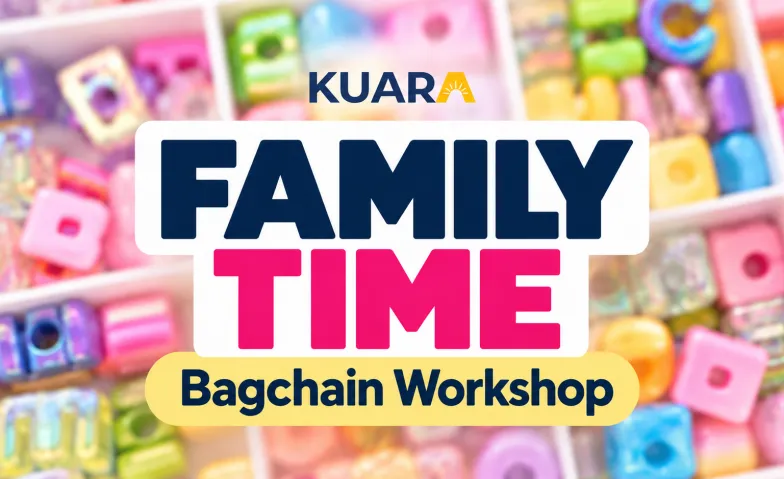 Family Time - Bagchain Workshop