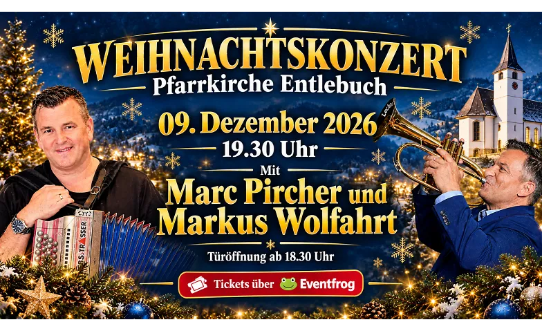 Weihnachtskonzert mit Marc Pircher und Markus Wolfahrt