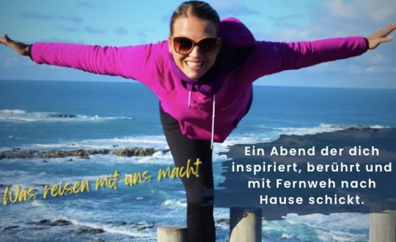Was Reisen mit uns macht – das andere Reiseevent