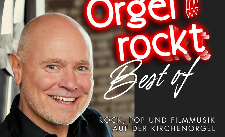 Orgel rockt - Best of Rock Pop und Filmmusik