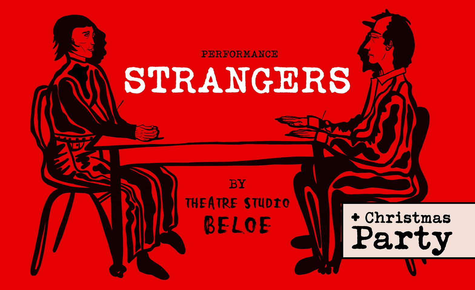 Performance STRANGERS + Christmas Party by theatre BELOE