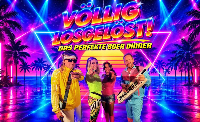 Die 80er Show - Völlig losgelöst - Hambacher Schloss