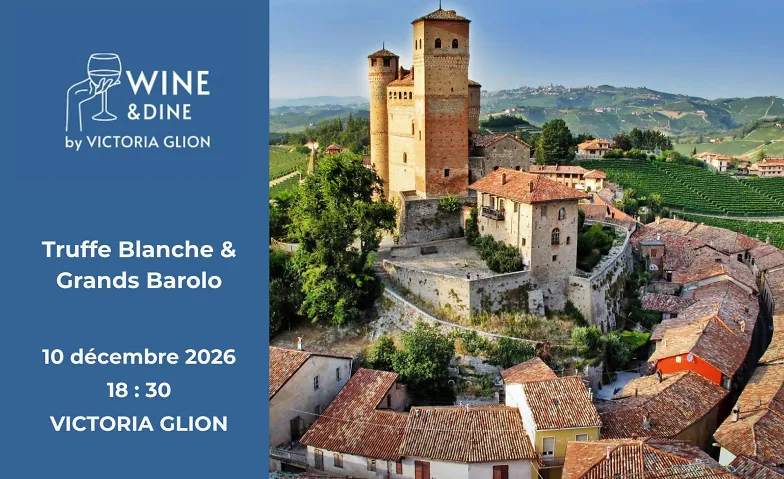 Wine & Dine – Truffe Blanche & Grands Barolo