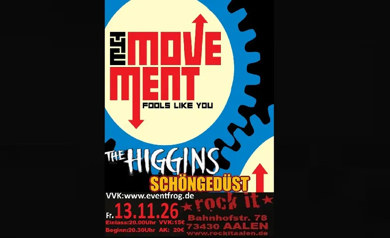 The Movement, The Higgins und Schöngedüst live im Rock It