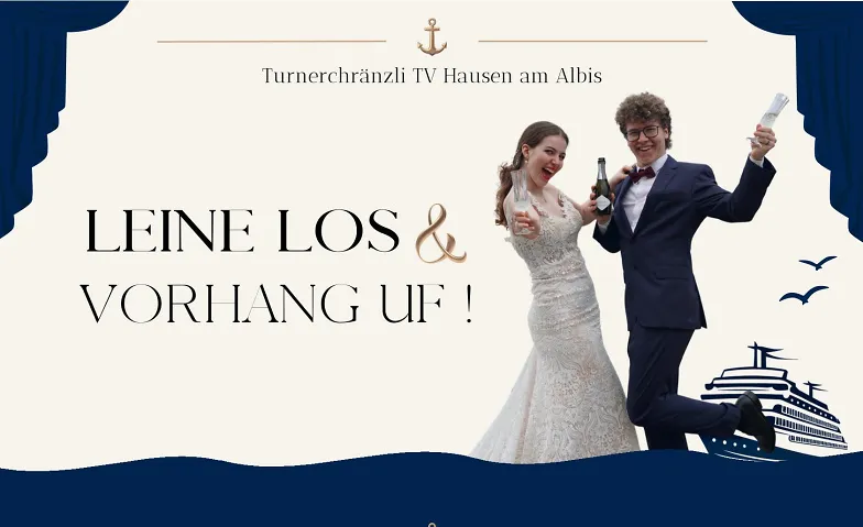 LEINE LOS & VORHANG UF! Turnerchränzli TV Hausen am Albis
