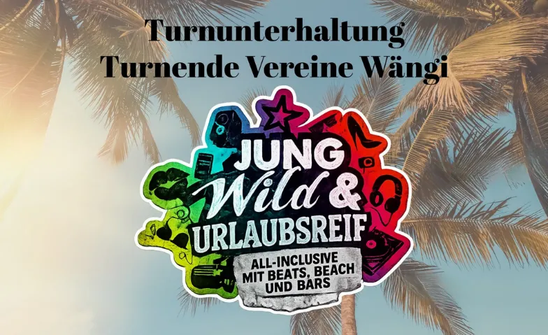 Turnunterhaltung Turnende Vereine Wängi - Freitag