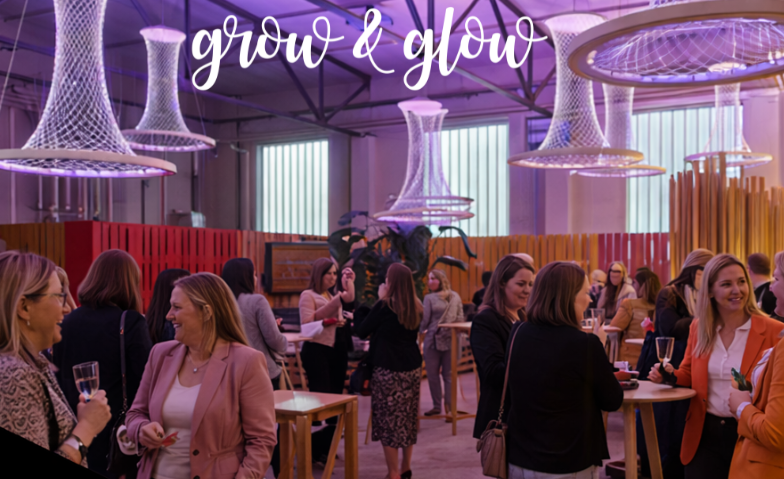 grow & glow Ladies Event
