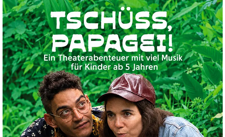 TSCHÜSS, PAPAGEI!