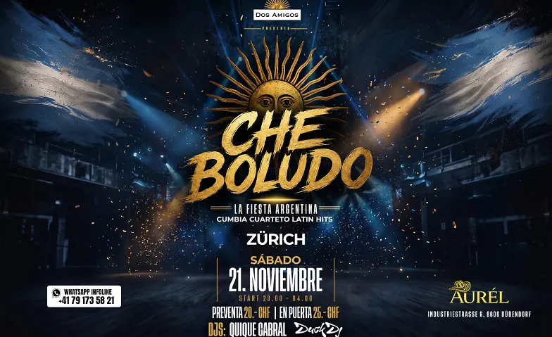 CHE BOLUDO – ZÜRICH, ¡VOLVEMOS AL AUREL!