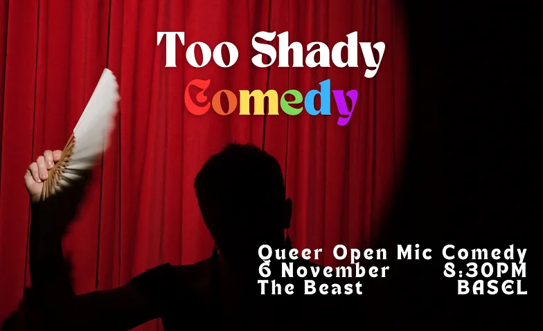 Too Shady Comedy - A Queer-friendly Comedy Show