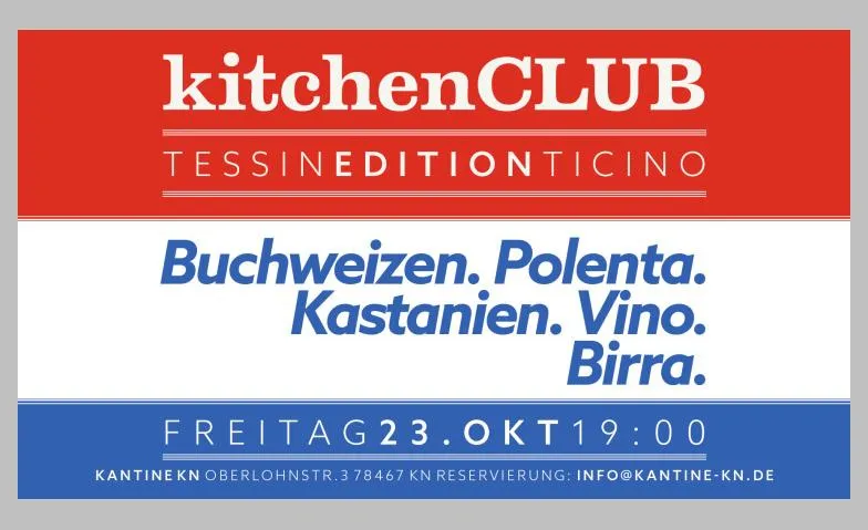 Kantine Kitchen Club - Tessin