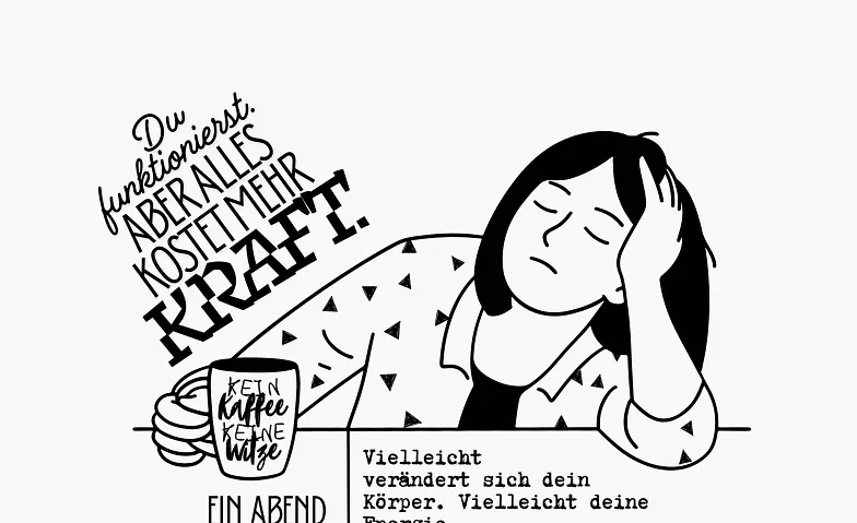 Wenn der Körper das Leben verändert.
