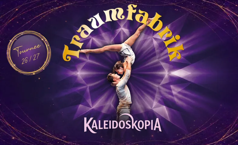 Traumfabrik: KALEIDOSKOPIA Tour