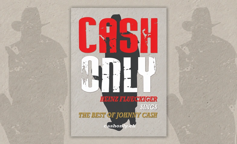 Cash Only – The Best of Johnny Cash live mit Heinz Flückiger