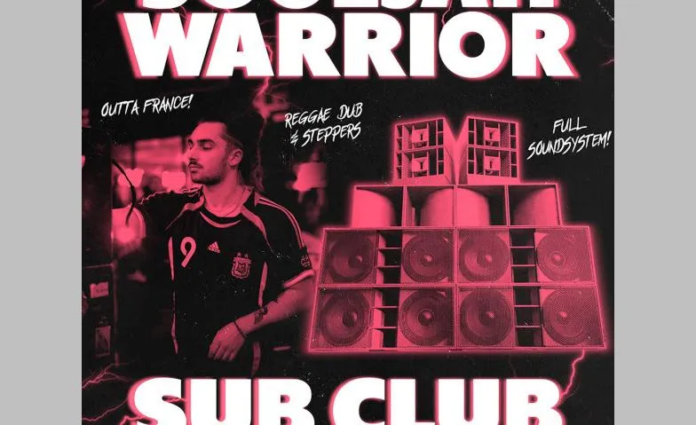 Sub Club, Souljah Warrior, Subsanity Soundsystem