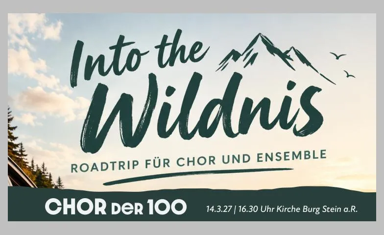 Chor der 100 - into the Wildnis