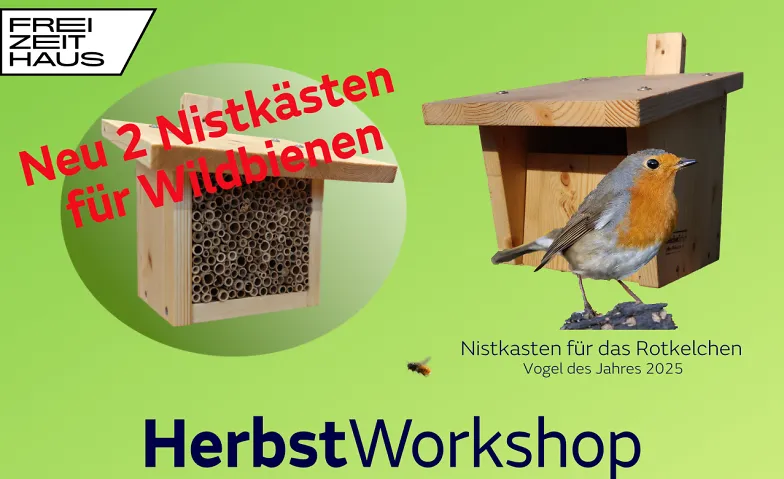 HerbstWorkshop (Nistkasten- und Futterhäuser)