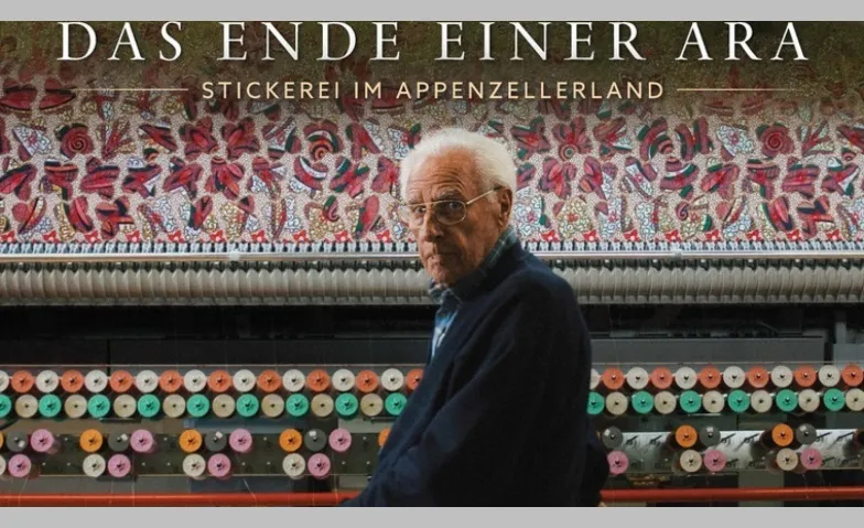 Das Ende einer Ära – Stickerei im Appenzellerland