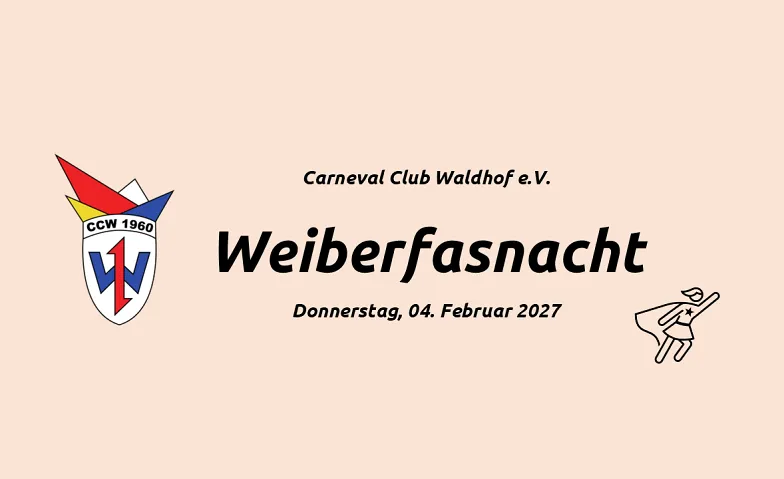 CCW - Weiberfasnacht - 2027