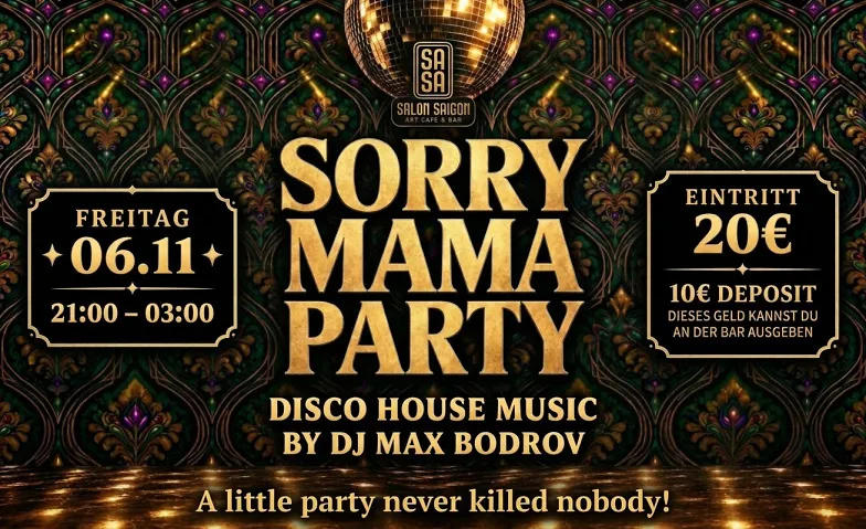 SORRY MAMA PARTY