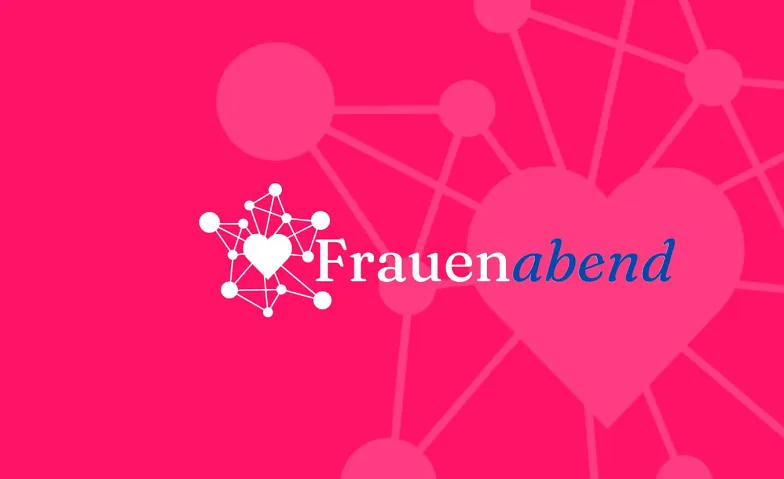 Frauenabend - Netzwerkabend für Businessfrauen in Ulm