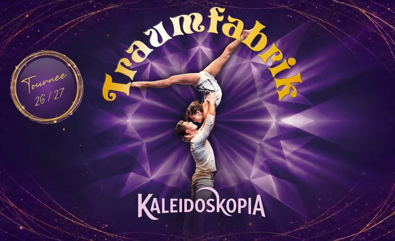 Traumfabrik: KALEIDOSKOPIA Tour