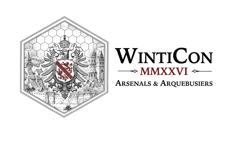 WintiCon MMXXVI - Arsenals & Arquebusiers - Saturday