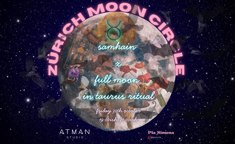 Zürich Moon Circle - Samhain  Taurus Full Moon: Get Witchy!