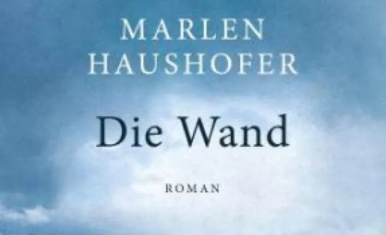 Lesezirkel: Marlen Haushofer – Die Wand