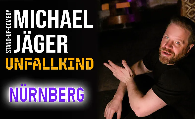 Michael Jäger – Unfallkind Stand-up Comedy Nürnberg