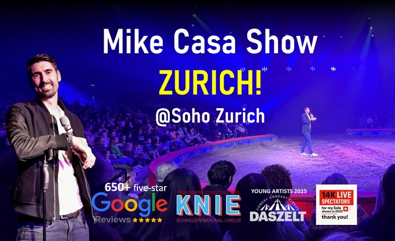 11 FEB: Mike Casa Stand-up Comedy Show @SOHO ZURICH!