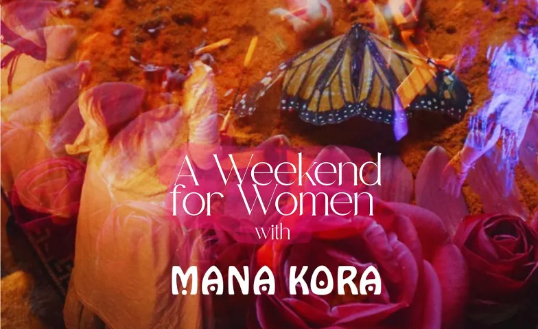 A Weekend for Women - Mana Kora - ein Wochenende für Frauen