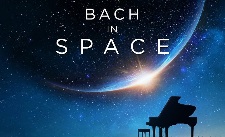 Bach in Space – Universum und Musik vereint