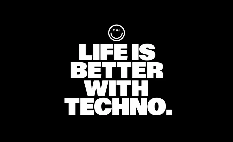 LIFE IS BETTER WITH TECHNO