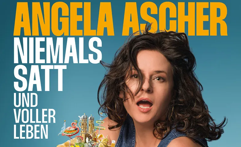 Angela Ascher - "Niemals satt und voller Leben“